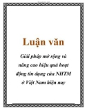 Luận văn tốt nghiệp: Giải pháp mở rộng và nâng cao hiệu quả hoạt động tín dụng của NHTM ở Việt Nam hiện nay