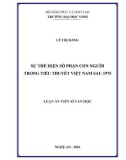 Luận án Tiến sĩ Văn học: Sự thể hiện số phận con người trong tiểu thuyết Việt Nam sau 1975