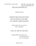 Luận án Tiến sĩ Toán học: Phương pháp giải gần đúng một số lớp bài toán biên của phương trình elliptic