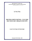 Luận văn Thạc sĩ Toán học: Phương pháp nhánh – cận cho bài toán quy hoạch nguyên