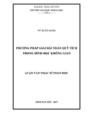 Luận văn Thạc sĩ Toán học: Phương pháp giải bài toán quỹ tích trong hình học không gian