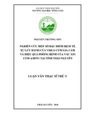 Luận văn Thạc sĩ Thú y: Nghiên cứu một số đặc điểm dịch tễ, sự lưu hành của virus cúm gia cầm và hiệu quả phòng bệnh của vắc xin cúm A/H5N1 tại tỉnh Thái Nguyên