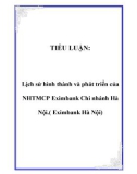 TIỂU LUẬN: Lịch sử hình thành và phát triển của NHTMCP Eximbank Chi nhánh Hà Nội.( Eximbank Hà Nội)