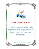 luận văn: TỔ CHỨC KIỂM TOÁN HOẠT ĐỘNG TIÊU THỤ TẠI CÔNG TY CỔ PHẦN THỦY SẢN SẢN HOÀI NHƠN BÌNH ĐỊNH