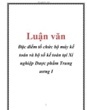 Luận văn: Đặc điểm tổ chức bộ máy kế toán và bộ sổ kế toán tại Xí nghiệp Dược phẩm Trung ương I