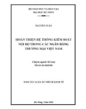 Tóm tắt luận án Tiến sĩ Kinh tế: Hoàn thiện hệ thống kiểm soát nội bộ trong các Ngân hàng Thương mại Việt Nam