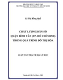 Luận văn Thạc sĩ Địa lý học: Chất lượng dân số quận Bình Tân (TP. Hồ Chí Minh) trong quá trình đô thị hóa