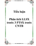 Tiểu luận Phân tích LLSX trước 3 PTSX trước CNTB