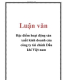 Luận văn: Đặc điểm hoạt động sản xuất kinh doanh của công ty tài chính Dầu khí Việt nam