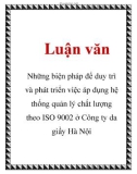 Luận văn: Những biện pháp để duy trì và phát triển việc áp dụng hệ thống quản lý chất lượng theo ISO 9002 ở Công ty da giầy Hà Nội