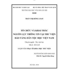 Luận văn Thạc sĩ Khoa học Thư viện: Tổ chức và khai thác nguồn lực thông tin tại Thư viện Bảo tàng dân tộc học Việt Nam