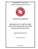 Luận văn Thạc sĩ Kinh tế quốc tế: Hiệp định EVFTA và những cơ hội, thách thức đối với Việt Nam trong quan hệ thương mại với EU