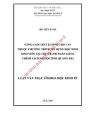 Luận văn Thạc sĩ Khoa học Kinh tế: Nâng cao chất lượng cho vay thuộc chương trình tín dụng học sinh sinh viên tại chi nhánh ngân hàng chính sách xã hội tỉnh Quảng Trị