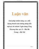 Đề tài tốt nghiệp: Giải pháp nhằm nâng cao chất lượng thanh toán không dùng tiền mặt tại chi nhánh Ngân hàng Công Thương khu vực II – Hai Bà Trưng – Hà Nội