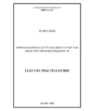 Luận văn Thạc sĩ Luật học: Chính sách, pháp luật về cảng biển của Việt Nam trong tiến trình hội nhập quốc tế