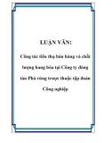 LUẬN VĂN: Công tác tiêu thụ bán hàng và chất lượng hang hóa tại Công ty đóng tàu Phà rừng trược thuộc tập đoàn Công nghiệp