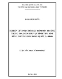 Luận văn Thạc sĩ Khoa học: Nghiên cứu phục hồi đặc điểm môi trường trong Halogen khu vực tỉnh Thái Bình bằng phương pháp đồng vị bền carbon