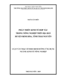 Luận văn Thạc sĩ theo định hướng ứng dụng: Phát triển kinh tế hợp tác trong nông nghiệp trên địa bàn huyện Định Hóa, tỉnh Thái Nguyên