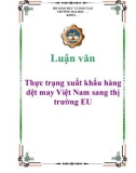 Luận văn: Thực trạng xuất khẩu hàng dệt may Việt Nam sang thị trường EU