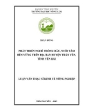 Luận văn Thạc sĩ Kinh tế nông nghiệp: Phát triển nghề trồng dâu, nuôi tằm bền vững trên địa bàn huyện Trấn Yên, tỉnh Yên Bái