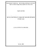 Luận án tiến sĩ Văn hóa học: Quản lý di tích lưu niệm Chủ tịch Hồ Chí Minh ở Việt Nam