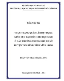 Luận văn Thạc sĩ Khoa học: Thực trạng quản lí hoạt động giáo dục đạo đức cho học sinh ở các trường trung học cơ sở huyện Tam Bình, tỉnh Vĩnh Long