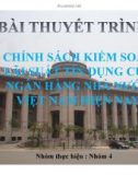 Thuyết trình: Chính sách kiểm soát lãi suất tín dụng của ngân hàng nhà nước Việt Nam hiện nay