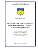 Luận văn Thạc sĩ: Một số giải pháp nâng cao năng lực cạnh tranh của Công ty cổ phần Cao Su Kỹ Thuật Đồng Phú