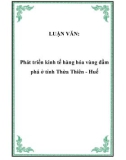 LUẬN VĂN: Phát triển kinh tế hàng hóa vùng đầm phá ở tỉnh Thừa Thiên - Huế