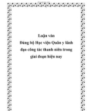 Luận văn đề tài: Đảng bộ Học viện Quân y lãnh đạo công tác thanh niên trong giai đoạn hiện nay