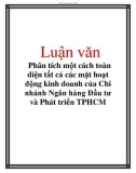 Luận văn: Phân tích một cách toàn diện tất cả các mặt hoạt động kinh doanh của Chi nhánh Ngân hàng Đầu tư và Phát triển TPHCM