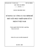 Tóm tắt luận văn Tiến sĩ Kinh tế: Sử dụng các công cụ tài chính để thúc đẩy phát triển kinh tế tư nhân ở Việt Nam