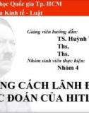 PHONG CÁCH LÃNH ĐẠO ĐỘC ĐOÁN CỦA HITLER