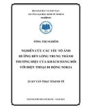 Luận văn Thạc sĩ Kinh tế: Nghiên cứu các yếu tố ảnh hưởng đến lòng trung thành thương hiệu của khách hàng đối với điện thoại di động Nokia