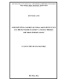 Luận án Tiến sĩ Giáo dục học: Giải pháp nâng cao hiệu quả hoạt động huấn luyện của Trung tâm Huấn luyện và Thi đấu TDTT tỉnh Bắc Giang