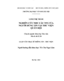 Luận văn Thạc sĩ Thông tin Thư viện: Nghiên cứu nhu cầu tin của người dùng tin tại thư viện Quân đội