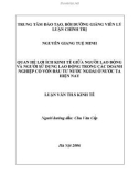 Luận văn Thạc sĩ Kinh tế: Quan hệ lợi ích kinh tế giữa người lao động và người sử dụng lao động trong các doanh nghiệp có vốn đầu tư nước ngoài