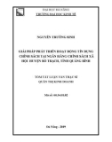 Tóm tắt Luận văn Thạc sĩ Quản trị kinh doanh: Giải pháp phát triển hoạt động tín dụng chính sách tại Ngân hàng Chính sách xã hội huyện Bố Trạch, tỉnh Quảng Bình
