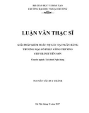 Luận văn Thạc sĩ Tài chính Ngân hàng: Giải pháp kiểm soát nợ xấu tại Ngân hàng TMCP Công thương Việt Nam chi nhánh Tiên Sơn