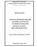 Luận văn Thạc sĩ Khoa học vật chất: Khảo sát thành phần hóa học cao ethyl acetate của cây Ruột gà dạng húng (Spermacoce ocymoides) họ Cà phê (Rubiaceae)