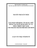 Luận văn Thạc sĩ Kinh tế: Giải pháp mở rộng tín dụng tiêu dùng tại Ngân hàng Đầu tư và Phát triển Việt Nam chi nhánh thành phố Hồ Chí Minh