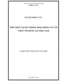 Luận văn Thạc sĩ Luật học: Thế chấp tài sản trong hoạt động của tổ chức tín dụng tại Việt Nam