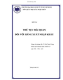 Tiểu luận: Thủ tục hải quan đối với hàng xuất nhập khẩu