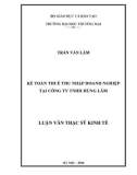 Luận văn Thạc sĩ Kinh tế: Kế toán thuế thu nhập doanh nghiệp tại Công ty trách nhiệm hữu hạn Hùng Lâm