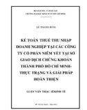 Luận văn Thạc sĩ Kinh tế: Kế toán thuế thu nhập doanh nghiệp tại các công ty cổ phần niêm yết tại Sở giao dịch chứng khoán thành phố Hồ Chí Minh thực trạng và giải pháp hoàn thiện