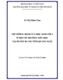 Luận văn Thạc sĩ Tâm lí học: Trí thông minh của học sinh lớp 4 ở một số trường tiểu học tại huyện Ba Tơ, tỉnh Quảng Ngãi