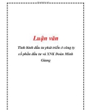 Luận văn: Tình hình đầu tư phát triển ở công ty cổ phần đầu tư và XNK Đoàn Minh Gia