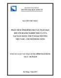 Tóm tắt luận văn Thạc sĩ Tài chính - Ngân hàng: Phân tích tình hình cho vay ngắn hạn đối với doanh nghiệp nhỏ và vừa tại Ngân hàng TMCP Ngoại thương Việt Nam - Chi nhánh Đà Nẵng