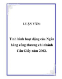 LUẬN VĂN: Tình hình hoạt động của Ngân hàng công thương chi nhánh Cầu Giấy năm 2002