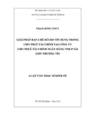 Luận văn Thạc sĩ Kinh tế: Giải pháp hạn chế rủi ro tín dụng trong Cho thuê tài chính tại Công ty Cho thuê tài chính Ngân hàng TMCP Sài Gòn Thương Tín